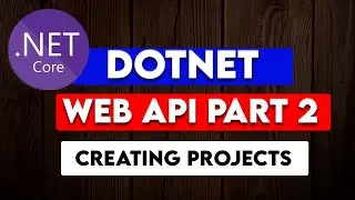 DOTNET WEB API PART 2 : Creating the required Projects And Setting Up References