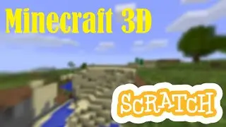 How To Make 3D Minecraft in Scratch | Tutorial