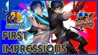 Persona 3 + Persona 5 Dancing First Impressions