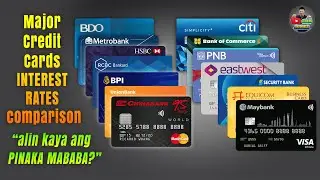 INTEREST RATES COMPARISON FOR MAJOR CREDIT CARDS (2023)｜Alin Kaya Ang PINAKA MABABA?