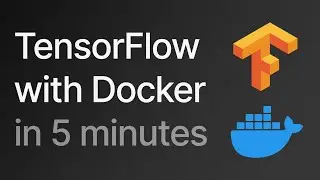 TensorFlow with Docker in 5 MINUTES