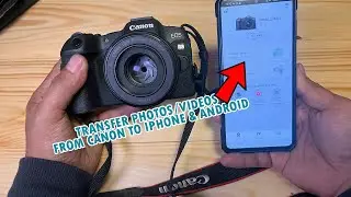 How to transfer photos and videos from Canon Camera to iPhone or Android