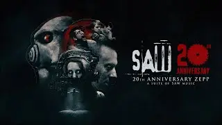 Saw | 20th Anniversary Zepp | A Suite Of Saw Music |