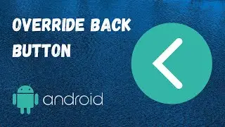 Overriding Back Button in Android| #override #back #button #android