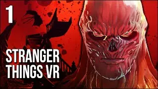 Stranger Things VR | Part 1 | Play As The Villain And Witness The Rise Of Vecna