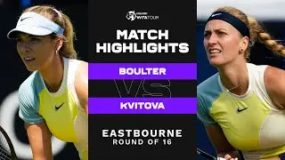 Katie Boulter vs. Petra Kvitova | 2022 Eastbourne Round of 16 | WTA Match Highlights