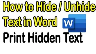 How to Hide Unhide Text in Word and How to Print Hidden Text