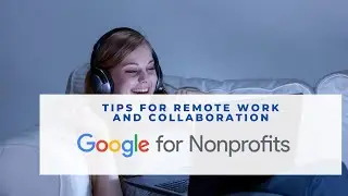 Webinar | Tips for Remote Work with G Suite for Nonprofits