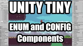 Unity Tiny - Config and Enum Components