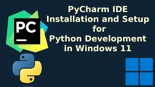 How to install and setup PyCharm [Python] on windows 11 [2023]