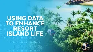 Sentosa Development Corporation Drives Personalisation And Engagement In The Data Cloud