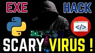 How to MAKE a SCARY VIRUS ! - Hacking / Making Virus EXE's and Cloning into Apps using Python.