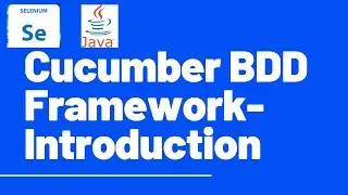 Cucumber BDD Selenium Automation Framework- Introduction