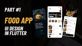 Beautiful Food App UI Design in Flutter - Food Delivery App - Flutter UI