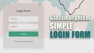 SIMPLE & RESPONSIVE GLASSMORPHISM LOGIN FORM - HTML & CSS