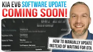 New Kia EV6 Software Update Coming Soon! 😀 How to Manually Update Instead of Waiting for OTA