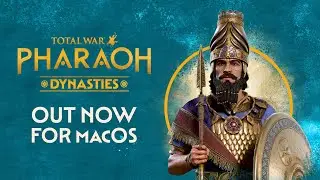 The Massive Total War: PHARAOH — DYNASTIES Update is Out Now on macOS