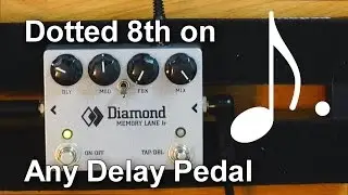 How To Setup Dotted Eighth Delays on Any Delay Pedal (4 ways)