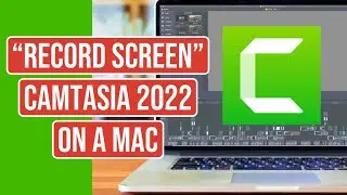 How To Screen Record In Camtasia 2022 For Mac   The Easiest Tutorial Yet!