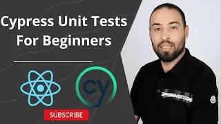 Cypress Unit Testing For React Developers (Crash course)