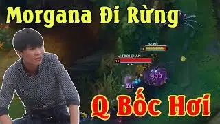 Morgana đi Rừng Full AP | Trói Đúng 1 Q Bốc Hơi Ngay Lập Tức - ThrowThi