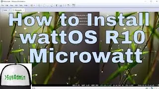 How to Install wattOS R10 Microwatt + Review + VMware Tools on VMware Workstation Tutorial [HD]