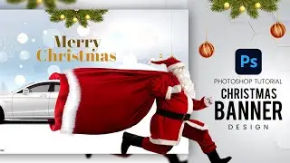 Create Stunning Christmas Banners in Photoshop | Step-by-Step Design Tutorial! 2024