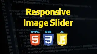 How to Create Responsive Image Slider with Html, CSS and JavaScript