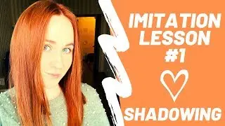 IMITATION technique – SHADOWING in Russian – Lesson 1