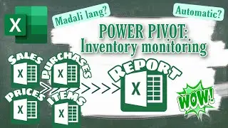 POWER PIVOT Part 1: Inventory Report na Agad! No need to combine & add formulas + Free Files