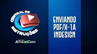 Como enviar seu arquivo em PDF/X-1a - Adobe InDesign