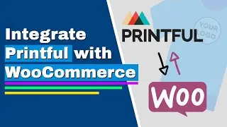 How to Connect Printful to WooCommerce with Integration Plugin