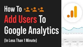 How To Add Users To Google Analytics