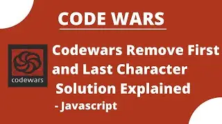 Remove First and Last Character from a string using 3 ways in Javascript- Codewars