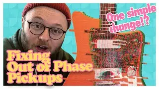 How to fix out of phase pickups - electric guitar