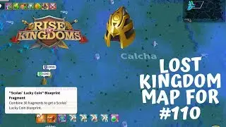 LK map for 110 - LK Rewards - Lost Canyon + shop - forging epic equipment - Rise of Kingdoms