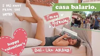 Valentine's Day Getaway | CASA BALARIO | Bali-Like Airbnb in Tanay!