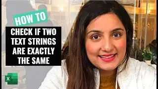 How to check if two text strings are exactly the same using the EXACT function in Excel