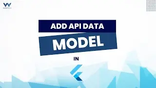 How to Add API Data to a Model in Flutter