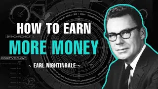 The Skills You Need To Earn More Money - Earl Nightingale