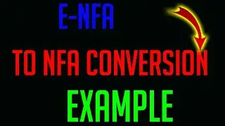 E-nfa To Nfa Conversion | E-nfa To Nfa Conversion Example