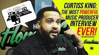 The MOST POWERFUL Music Producer Interview Of 2018! | Curtiss King