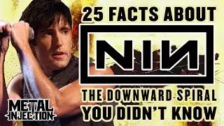 25 Facts About NIN 'The Downward Spiral' You May Not Know | Metal Injection