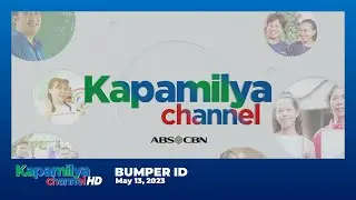 ABS-CBN - Kapamilya Channel Bumper ID [13-MAY-2023]