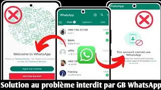 Solution de problème interdite par GB WhatsApp 2024 || Compte WhatsApp GB interdit