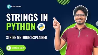 V-3 : Strings in Python | String Methods | Python Tutorial