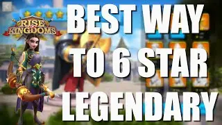 Best way to 6 star Legendary Commanders - 4x Legendary commanders to 6 star - Rise of Kingdoms