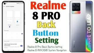 How To Realme 8 Pro Back Button Setting Realme 8 RMX3081 System Navigation(Uzzol Technology)