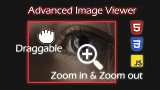 Advanced Image Viewer with HTML, CSS and JavaScript | Zoom in, Zoom out and Drag