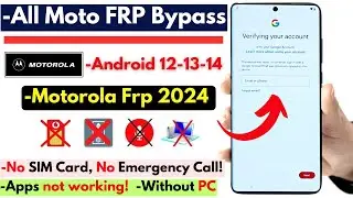 -All Motorola Android 14 Frp Bypass 2024 Without PC -Moto Frp Google Account -Latest Security Patch!